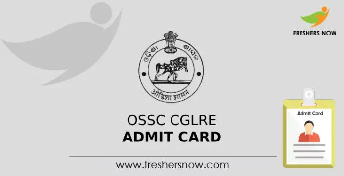 OSSC CGLRE Admit Card