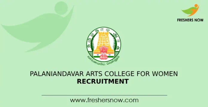 Palaniandavar Arts College for Women Recruitment