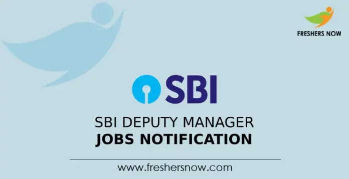 SBI Deputy Manager Jobs Notification