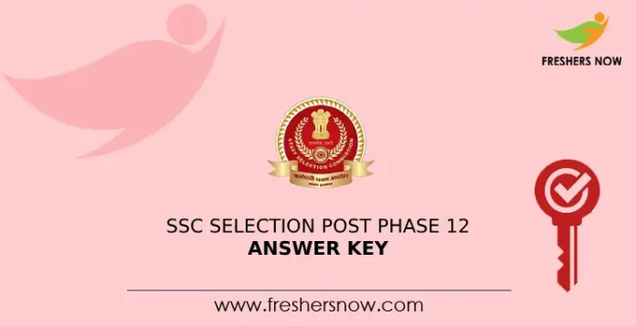 SSC Selection Post Phase 12 Answer Key