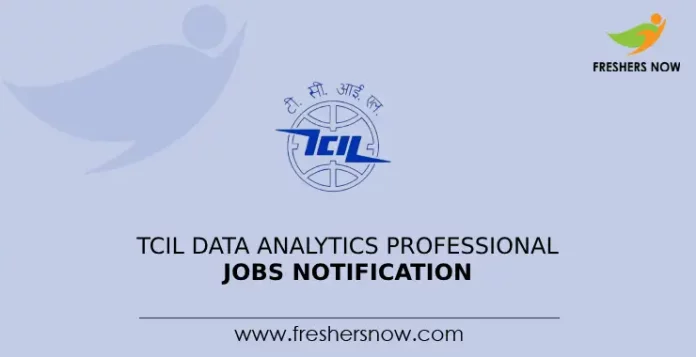 TCIL Data Analytics Professional Jobs Notification