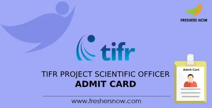 TIFR Project Scientific Officer Admit Card