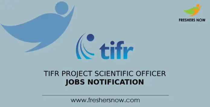 TIFR Project Scientific Officer Jobs Notification