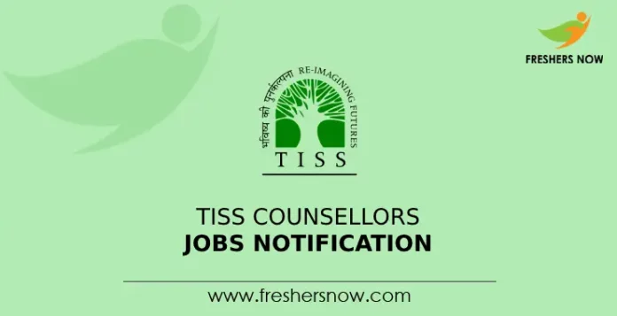 TISS Counsellors Jobs Notification