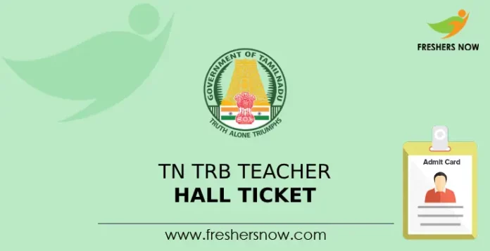 TN TRB Teacher Hall Ticket