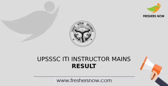 UPSSSC ITI Instructor Mains Result