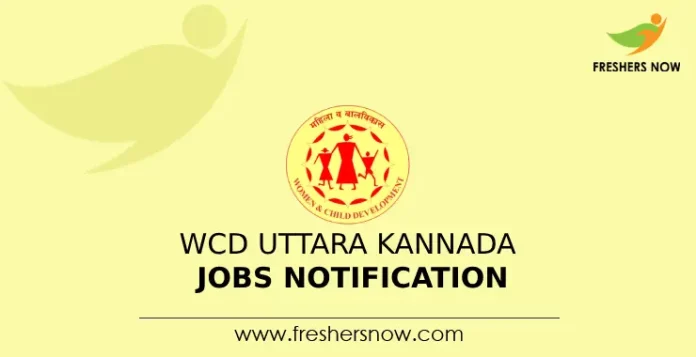 WCD Uttara Kannada Jobs Notification