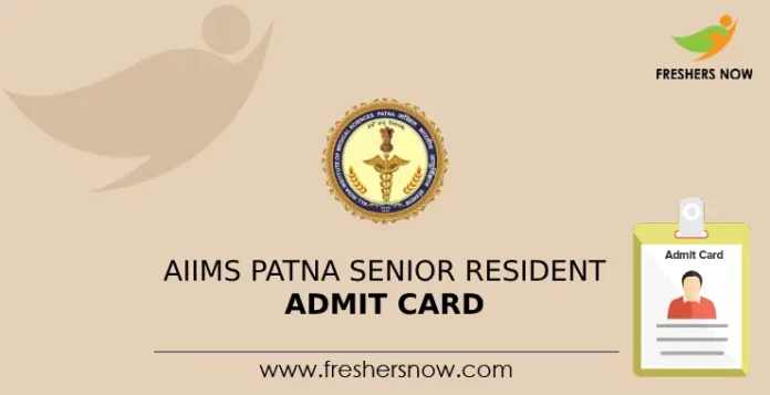 AIIMS Patna Senior Resident Admit Card