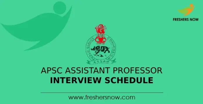 APSC Assistant Professor Interview Schedule