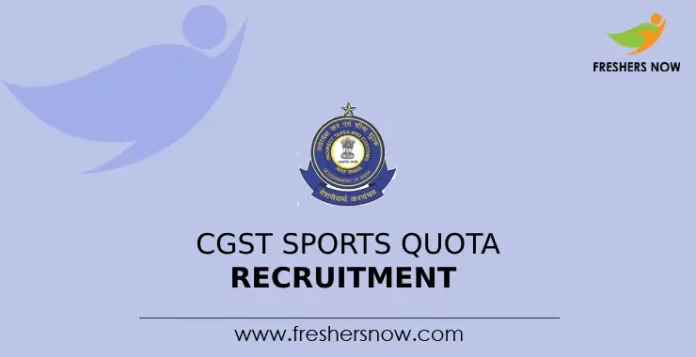 CGST Sports Quota Recruitment