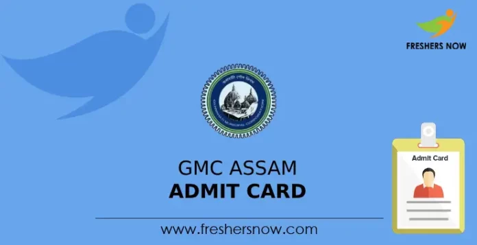 GMC Assam Admit Card