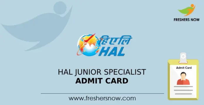 HAL Junior Specialist Admit Card