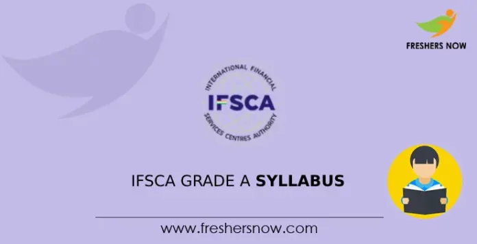 IFSCA Grade A Syllabus