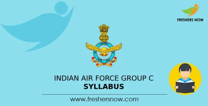 Indian Air Force Group C Syllabus