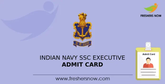 Indian Navy SSC Executive Admit Card