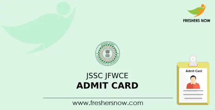 JSSC JFWCE Admit Card 2024