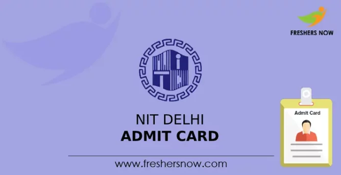 NIT Delhi Admit Card