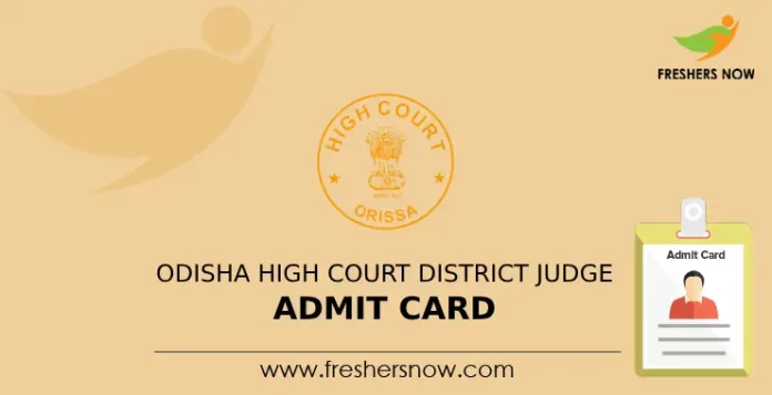 Odisha High Court District Judge Admit Card