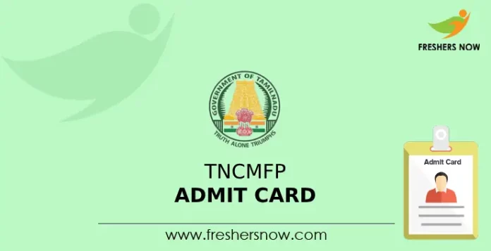 TNCMFP Admit Card