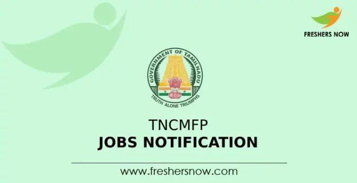 TNCMFP Jobs Notification