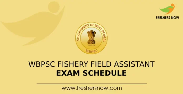 WBPSC Fishery Field Assistant Exam Schedule